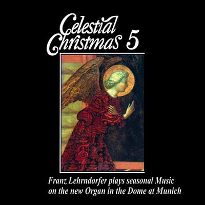 Franz Lehrndorfer / Celestial Christmas 5