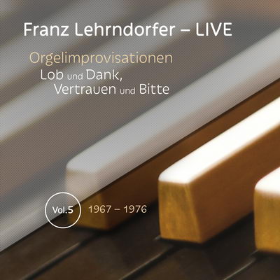 Franz Lehrndorfer – LIVE / Vol. 5