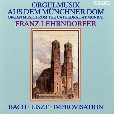 Franz_Lehrndorfer_-_Orgelmusik_aus_dem_Muenchner_Dom